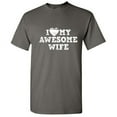 thumbnail image 1 of I Love My Awesome Wife Best Relationship Tshirt Humor Novelty Graphic Tees Sarcastic Husband's Gift For Anniversary Birthday Valentines Day Funny T Shirt, 1 of 5