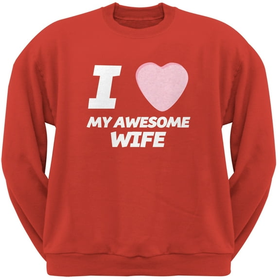 I Love My Awesome Wife Candy Heart Red Adult Crew Neck Sweatshirt - 2X-Large