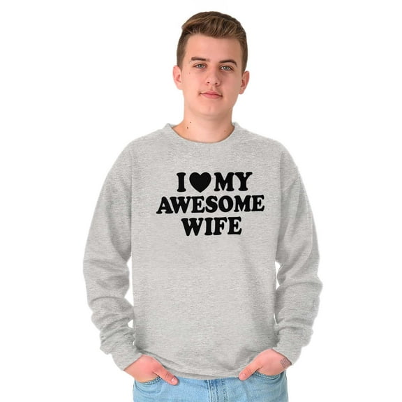 I Love My Awesome Wife Cute Husband Men's Crewneck Sweatshirt Brisco Brands S