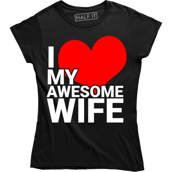 I Love My Awesome Wife Funny Couples Matching Anniversary Valentines T-Shirt