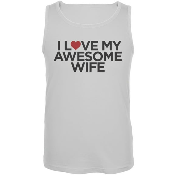 I Love My Awesome Wife White Mens Tank Top - 2X-Large