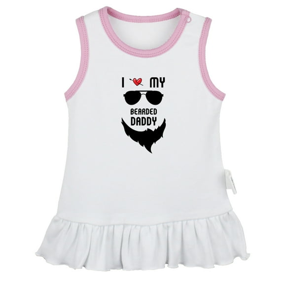 I Love My Bearded Daddy Novelty Dresses For Baby, Newborn Babies Skirts, Infant Princess Dress, 0-24M Kids Graphic Clothes (White Sleeveless Dresses, 0-6 Months)