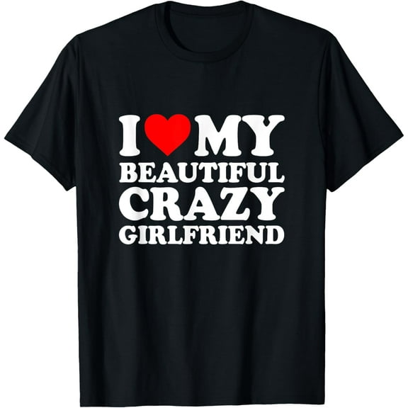 t-shirt I Love My Girlfriend Gf Heart My Girlfriend Couple Matching T-Shirt mens t shirt，black，women，funny，misfits，men，journey