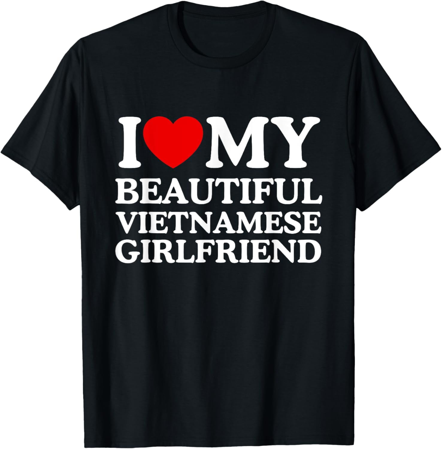 I Love My Beautiful Girlfriend T-Shirt - Cooles Beziehungs-Shirt Für Verliebte