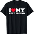 thumbnail image 1 of I Love My Best Friend Shirt I Heart My Best Friend T-Shirt, 1 of 4
