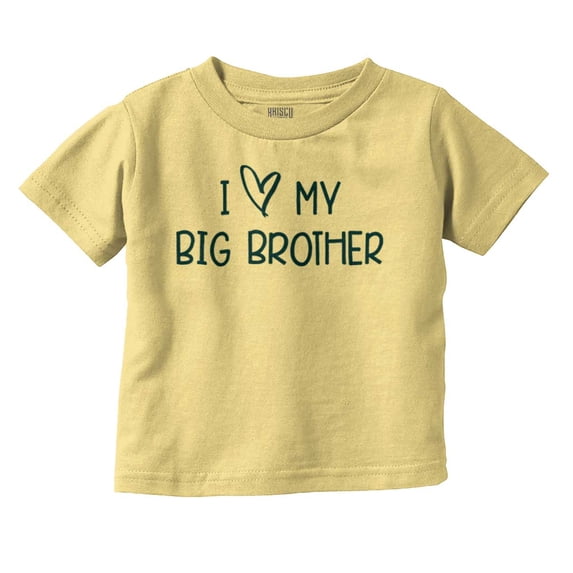 I Love My Big Brother Younger Sibling Toddler Boy Girl T Shirt Infant Toddler Brisco Brands 4T
