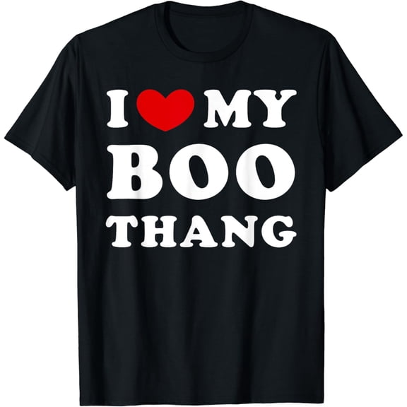 I Love My Boo Thang, I Heart My Boo Thang T-Shirt