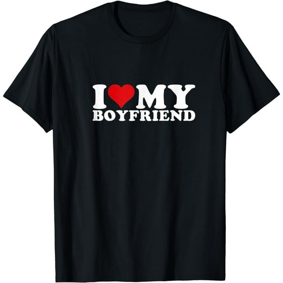 I Love My Boyfriend Bf I Heart My Boyfriend Funny T-Shirt