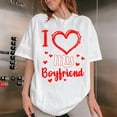 thumbnail image 1 of I Love My Boyfriend – Cute Valentine T-Shirt, 1 of 4