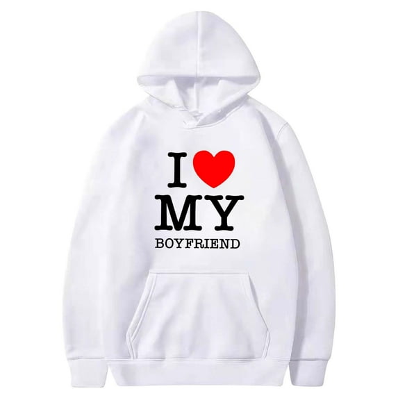 I Love My Boyfriend Hoodie Love Heart Valentines Day Hooded Sweatshirt Sweater Pullover Tops Cute Funny Gifts Clothes