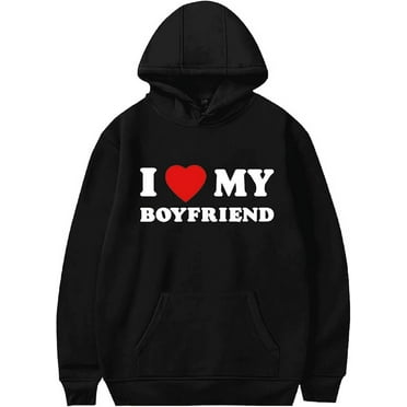 I Love My Boyfriend Hoodie Love Heart Valentines Day Sweatshirt Sweater Pullover Cute Funny Gifts Clothes For Men