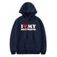 thumbnail image 1 of I Love My Boyfriend Hoodies Merch For Men/Women Unisex Long Sleeve Winter Fashion Pullover Hooded Sweatshirt, 1 of 3