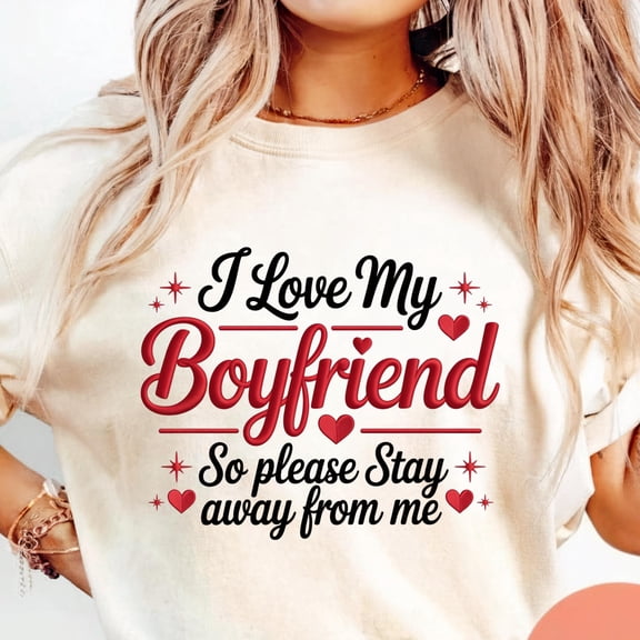 I Love My Boyfriend PNG Design – Sweet and Funny Valentine Style, Valentine’s Day girlfriend gifts