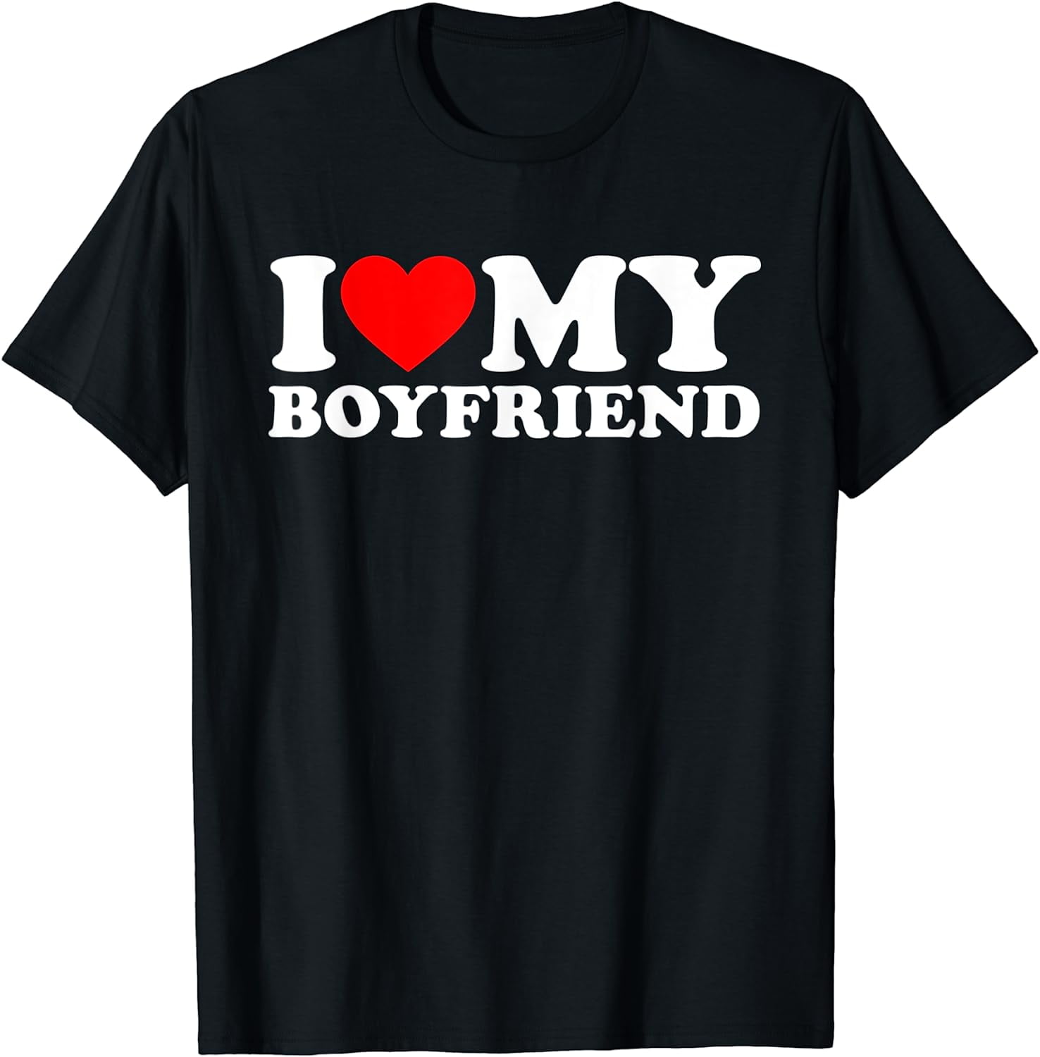 I Love My Boyfriend Shirt I Heart My Boyfriend Shirt GF T-Shirt ...