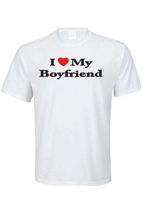 I Love My Boyfriend T-Shirt