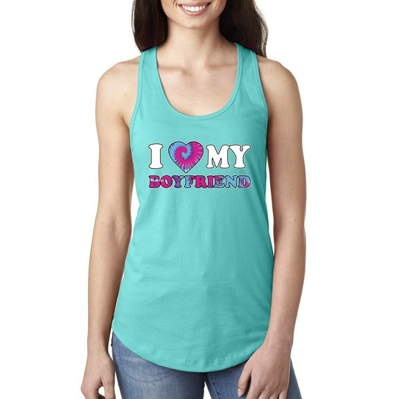 I Love My Boyfriend Tie Dye Pop Culture Ladies Racerback Tank Top, Tahiti Blue, X-Large