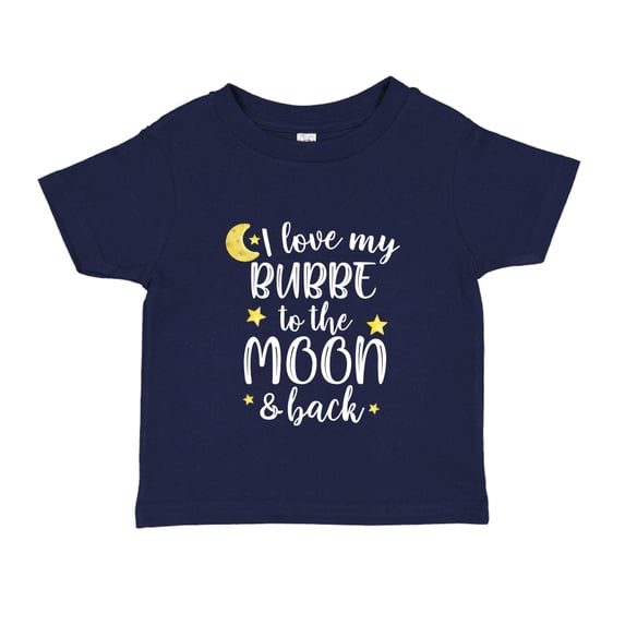 I Love My Bubbe To The Moon And Back Toddler T-Shirt 3T Navy Blue