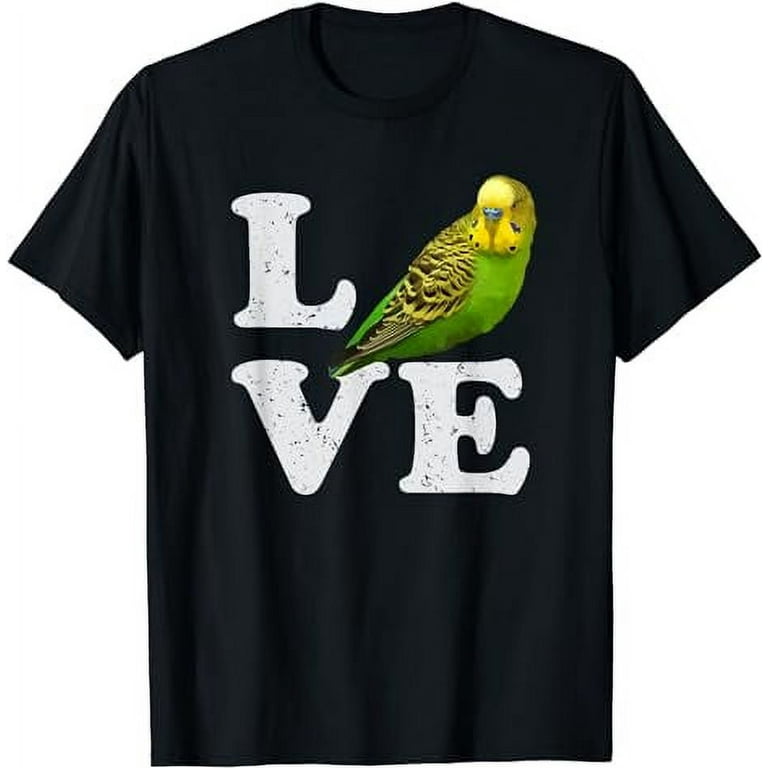 I Love My Budgie T-Shirt | Parakeet Budgerigar Graphic Tee I Love My Budgie T-Shirt | Parakeet Budgerigar Graphic Tee