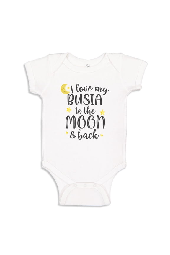 I Love My Busia To The Moon And Back Baby Bodysuit One Piece 18 mo White