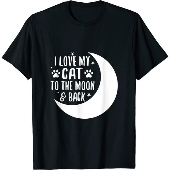 I Love My Cat to the Moon And Back T-Shirt Kitten Feline Pet Casual Short Sleeve Round Neck Tops