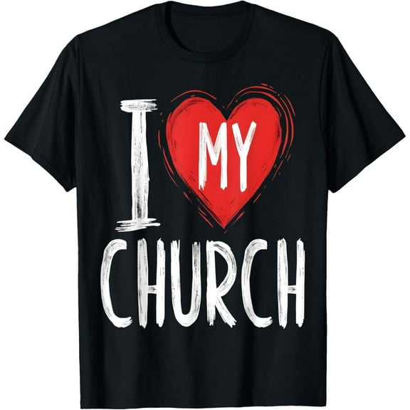I Love My Church Inspirational Christian T-Shirt