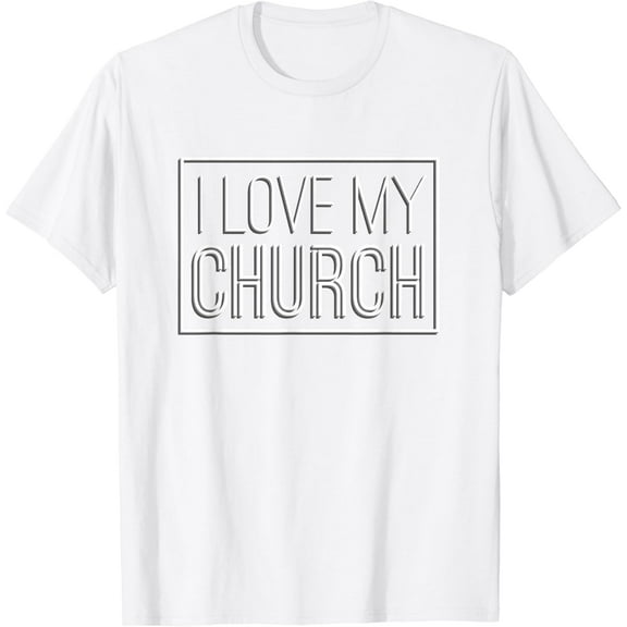 I Love My Church T-Shirt Church Support Tee christian TShirt T-Shirt