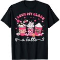 thumbnail image 1 of I Love My Class A Latte Valentine Teacher Women T-Shirt Shirts, 1 of 3