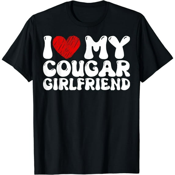 I Love My Cougar Girlfriend Heart Funny COUGAR Girlfriend GF T-Shirt