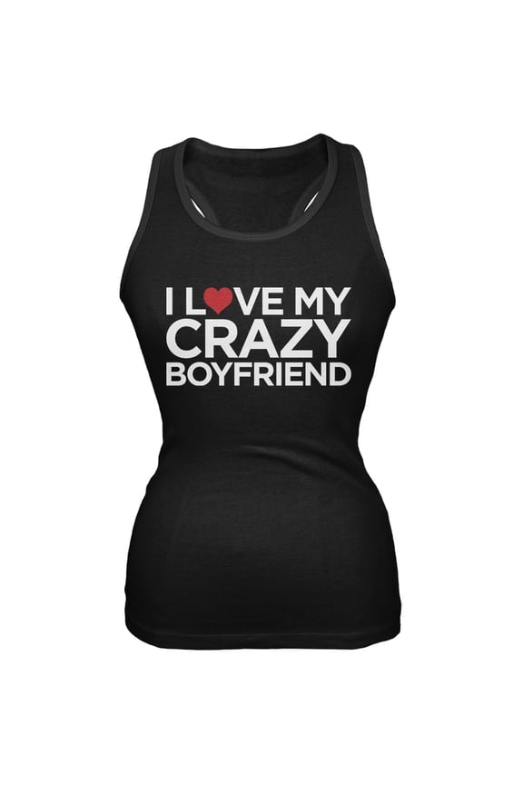 I Love My Crazy Boyfriend Black Juniors Soft Tank Top - Medium