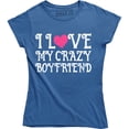 thumbnail image 1 of I Love My Crazy Boyfriend Women's Funny Couples Matching Valentines Gift T-Shirt, 1 of 4