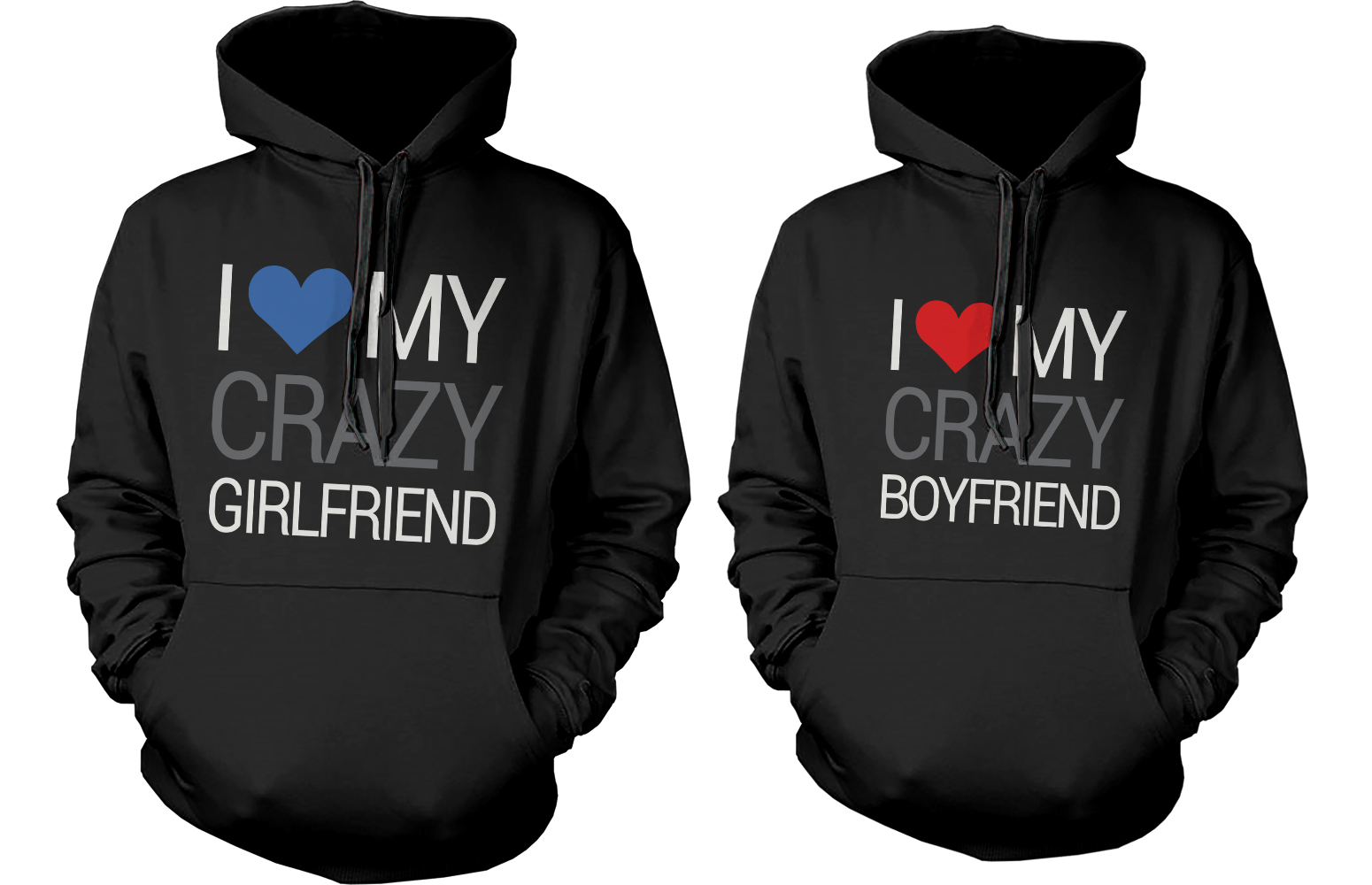 I Love My Crazy Boyfriend and Girlfriend Cute Matching Couple Hoodies Walmart