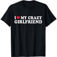 thumbnail image 1 of I Love My Crazy GF Boy Boy Couple Valentines Day Boyfriend T-Shirt, 1 of 5