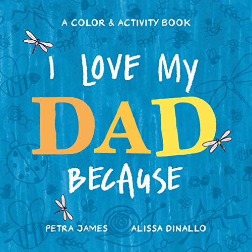 Pre-Owned I Love My Dad Because: A Color & Activity Book, 9780593223925, Hardcover, Illustrated edition