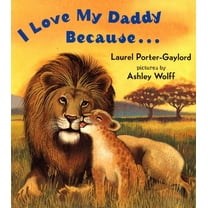 I Love My Daddy Because (Board Book)