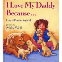 Pre-Owned I Love My Daddy Because... (Hardcover) 0525446249 9780525446248