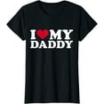 thumbnail image 1 of I Love My Daddy T-Shirt, 1 of 3
