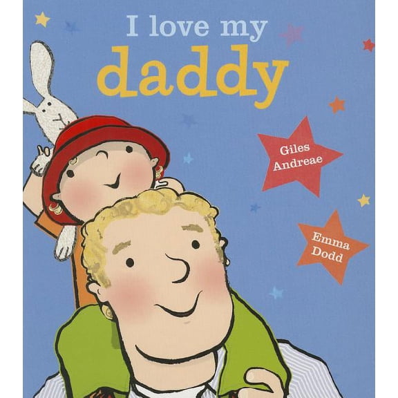 I Love My Daddy [board Book] (Board Book)