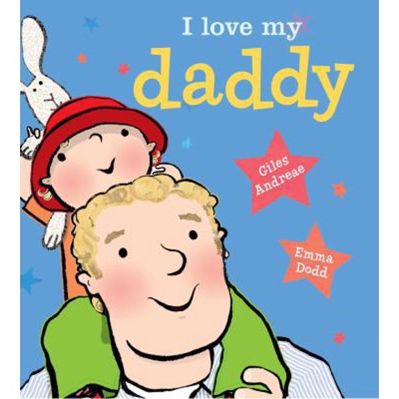 Pre-Owned I Love My Daddy [Board Book] (Board book) 1423199707 9781423199700