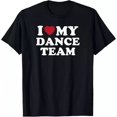 thumbnail image 1 of I Love My Dance Team T-Shirt Unisex S-5XL Hot Trending Shirt, Vintage Birthday Gift, 1 of 2