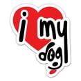 thumbnail image 1 of I Love My Dog - 5" Vinyl Sticker - For Car Laptop I-Pad - Waterproof Decal, 1 of 1