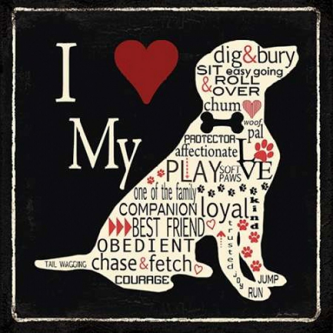 I Love My Dog - Lab Canvas Art - Jo Moulton (24 x 24)