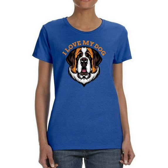I Love My Dog T-Shirt Women -Image by Shutterstock, Female 3X-Large