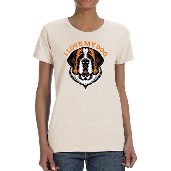 I Love My Dog T-Shirt Women -Image by Shutterstock, Female XX-Large