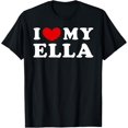 thumbnail image 1 of I Love My Ella, I Heart My Ella T-Shirt, 1 of 3