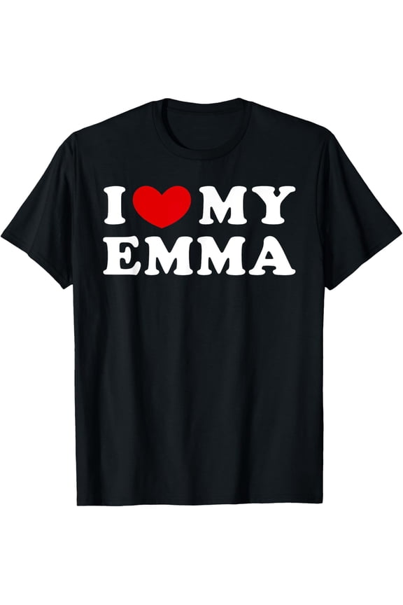 I Love My Emma, I Heart My Emma T-Shirt