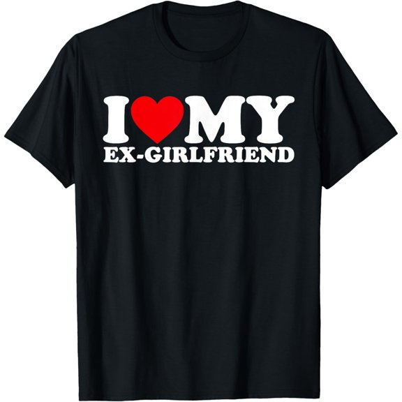I Love My Ex-Girlfriend I Heart My Ex-Girlfriend GF Matching T-ShirtMen's and women's gift, black and white T-shirt, size: Extra large S-4XL