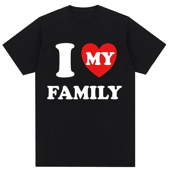 I Love My Family T-Shirt Short Sleeve Black Tee Unisex