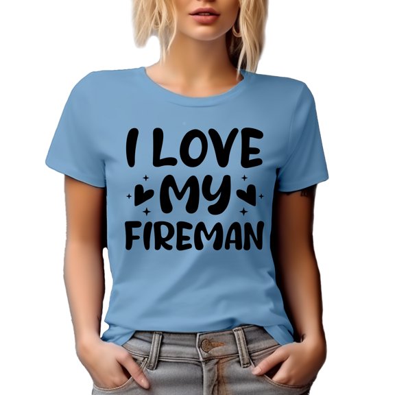 I Love My Fireman, Wife or Spouse of a Firefighter, Baby Blue T-Shirt, Small