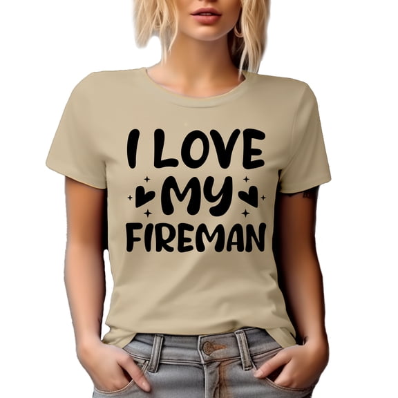 I Love My Fireman, Wife or Spouse of a Firefighter, Tan T-Shirt, XL