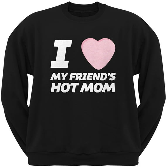 I Love My Friends Hot Mom Candy Heart Black Adult Crew Neck Sweatshirt - Medium